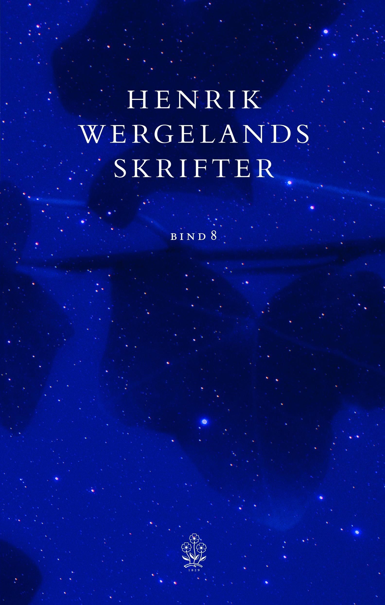 "Henrik Wergelands skrifter. Bd. 8" av Henrik Wergeland