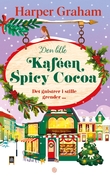"Den lille kaféen Spicy Cocoa" av Harper Graham