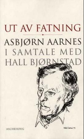 "Ut av fatning - Asbjørn Aarnes i samtale med Hall Bjørnstad" av Hall Bjørnstad