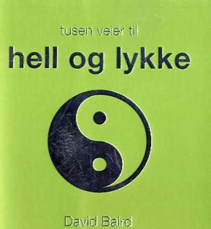 "Tusen veier til hell og lykke" av David Baird