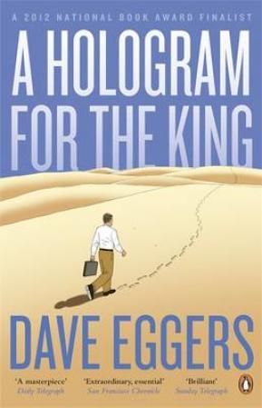 "A hologram for the king" av Dave Eggers