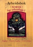"Norsk for yrkesfaga 1 - arbeidsbok : byggfag, teknisk byggfag og trearbeidsfag : modul 1" av Mette Haraldsen