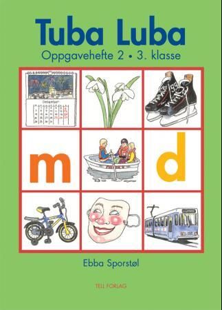 "Tuba luba - oppgåvehefte 2 : 3. klasse" av Ebba Marie Sporstøl