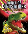 "Dødelige dinosaurer - klistremerke- og aktivitetsbok" av Tore-Jarl Bielenberg