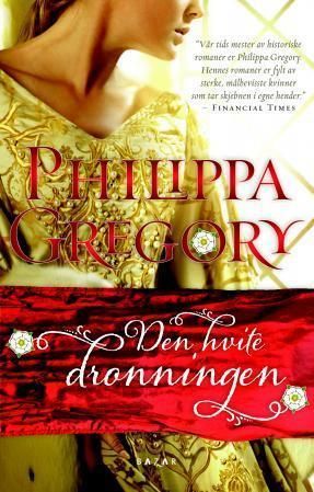 "Den hvite dronningen" av Philippa Gregory