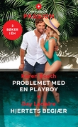 "Problemet med en playboy ; Hjertets begjær" av Karen Booth