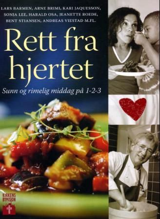 "Rett fra hjertet - sunn og rimelig middag på 1-2-3" av Mette Randem