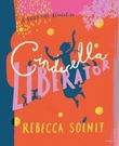 "Cinderella liberator" av Rebecca Solnit