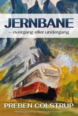 "Jernbane - overgang eller undergang" av Preben Colstrup