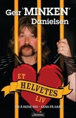 "Et helvetes liv" av Geir Danielsen