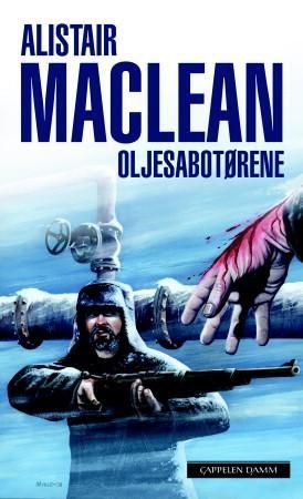 "Oljesabotørene" av Alistair MacLean