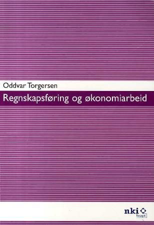 "Regnskapsføring og økonomiarbeid" av Oddvar Torgersen