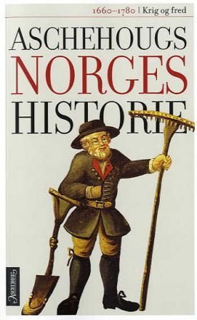 "Aschehougs norgeshistorie. Bd. 6 - krig og fred : 1660-1780" av Sølvi Sogner
