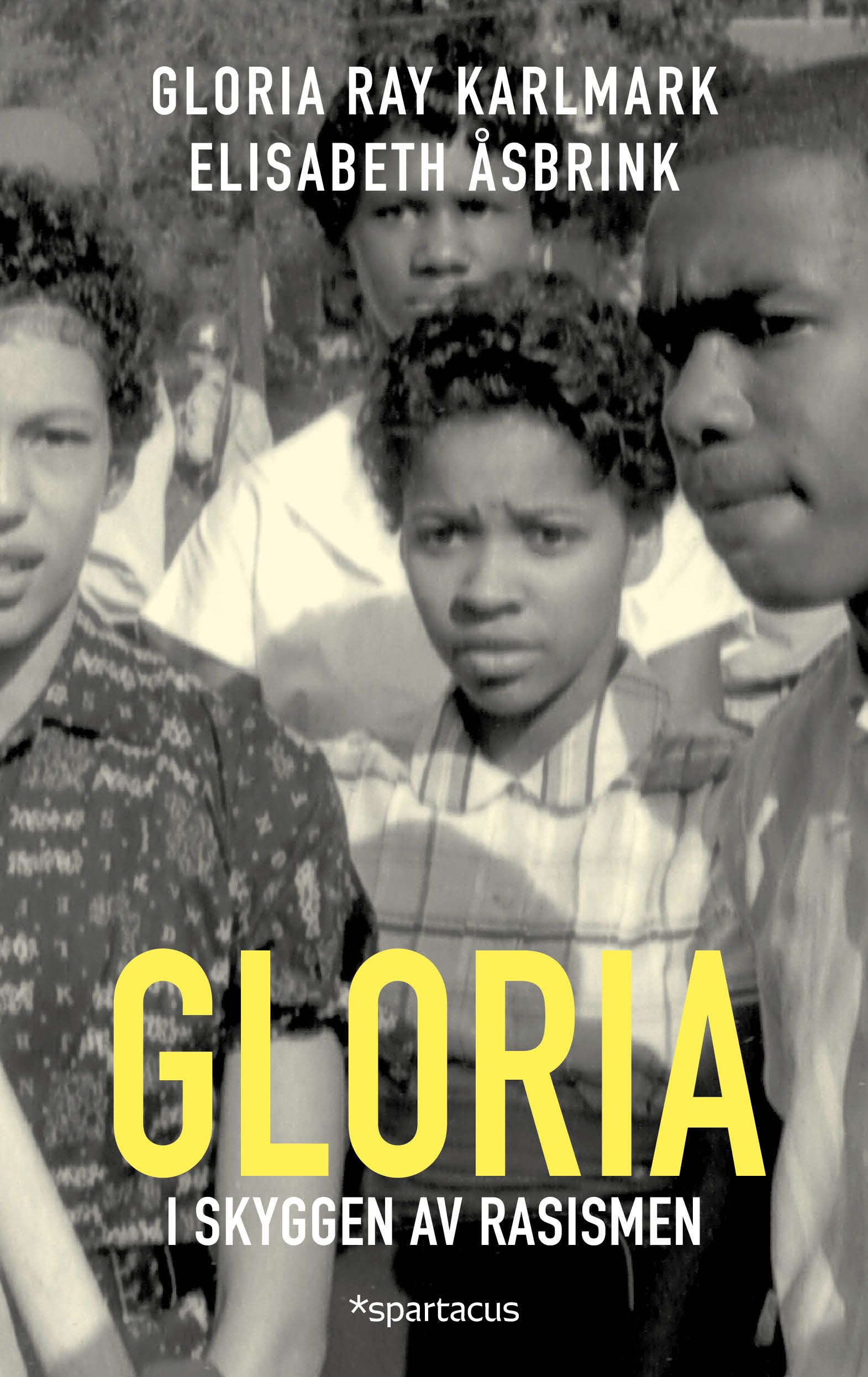 "Gloria - i skyggen av rasismen" av Elisabeth Åsbrink