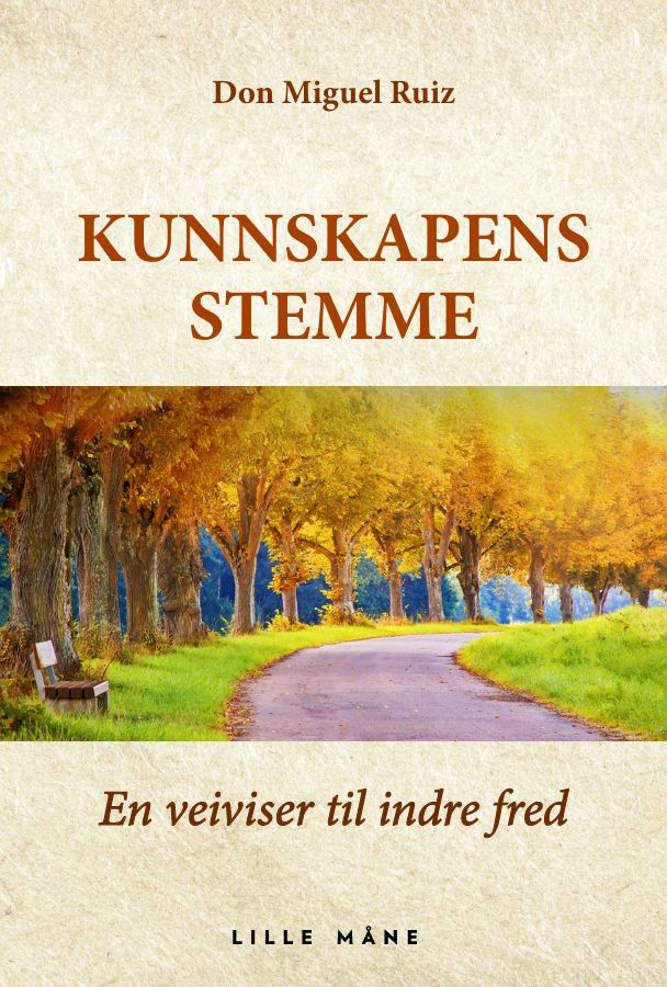 "Kunnskapens stemme - en veiviser til indre fred" av Miguel Ruiz
