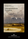 "Litteraturhistorie i kontekst - dybdelæring, utforskning og kritisk tenkning i norskfaget" av Per Esben Myren-Svelstad