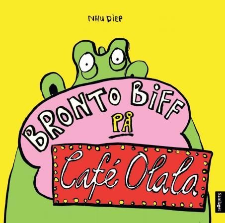 "Bronto Biff på Café Olala" av Nhu Diep