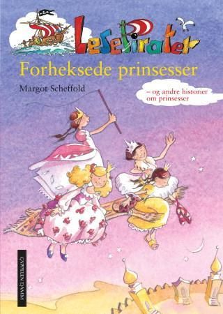 "Forheksede prinsesser - og andre prinsessehistorier" av Margot Scheffold