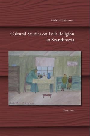"Cultural studies on folk religion in Scandinavia" av Anders Gustavsson
