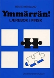 "Ymmärrän! - lærebok i finsk" av Bente Imerslund