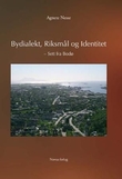 "Bydialekt, riksmål og identitet - sett fra Bodø" av Agnete Nesse