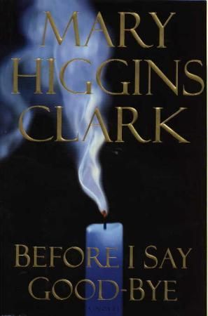 "Before I say goodbye" av Mary Higgins Clark