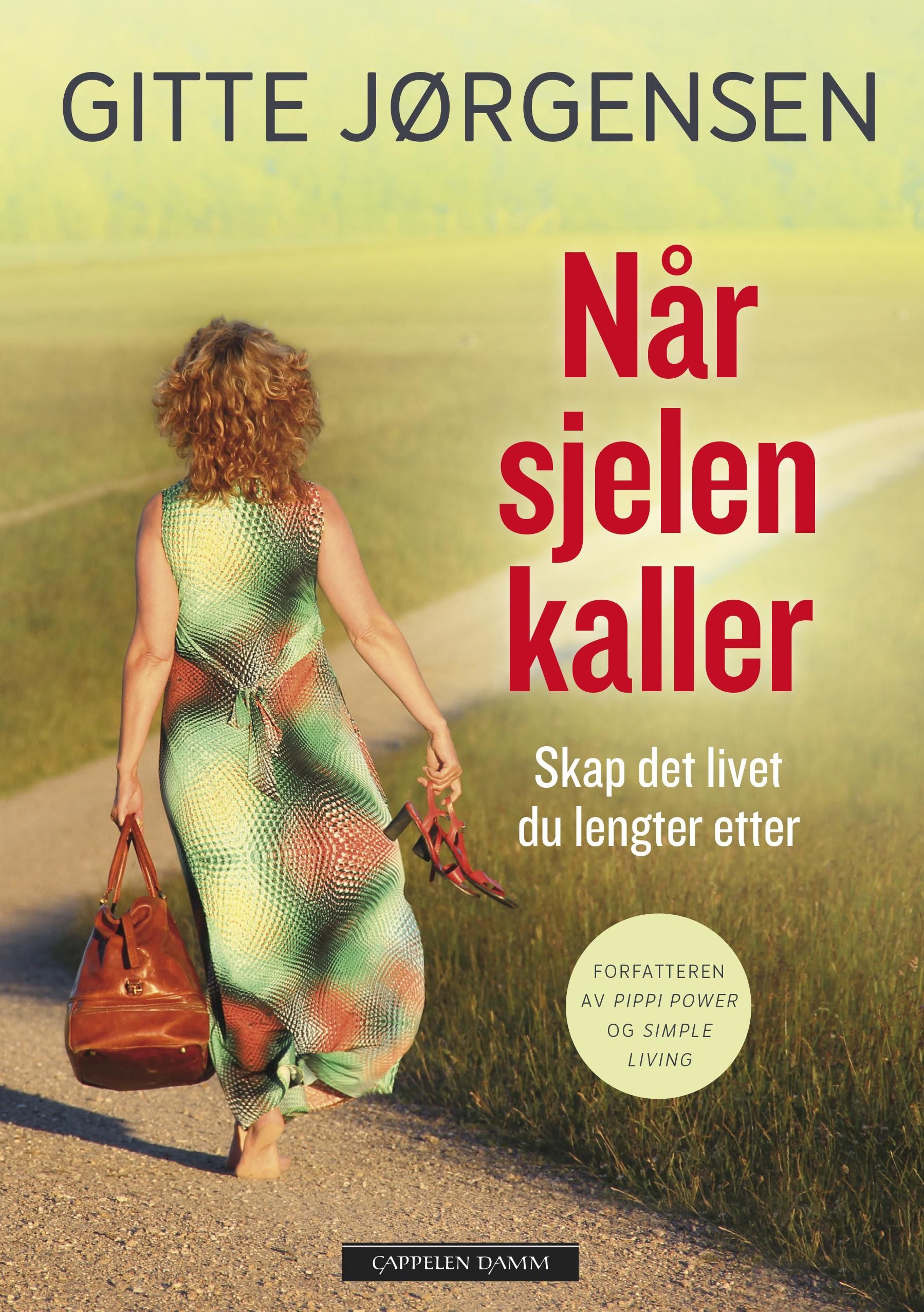 "N√•r sjelen kaller - skap det livet du lengter etter" av Gitte J√∏rgensen