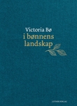 "I bønnens landskap" av Victoria Bø