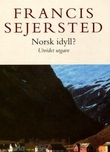 "Norsk idyll?" av Francis Sejersted