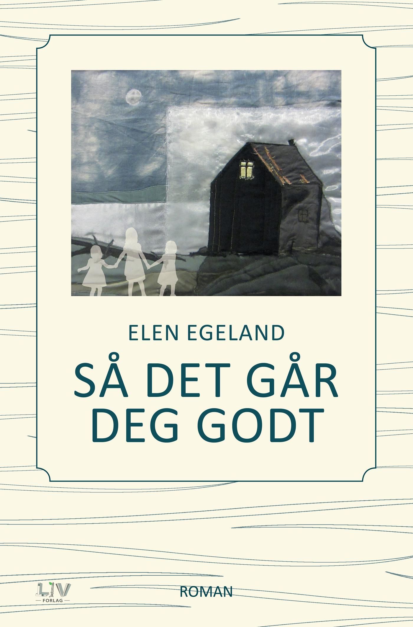 "Så det går deg godt" av Elen Egeland