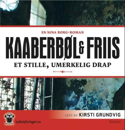 "Et stille, umerkelig drap - en Nina Borg-roman" av Lene Kaaberbøl