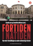 "Fortiden i nåtiden - nye veier i formidlingen av andre verdenskrigs historie" av Claudia Lenz
