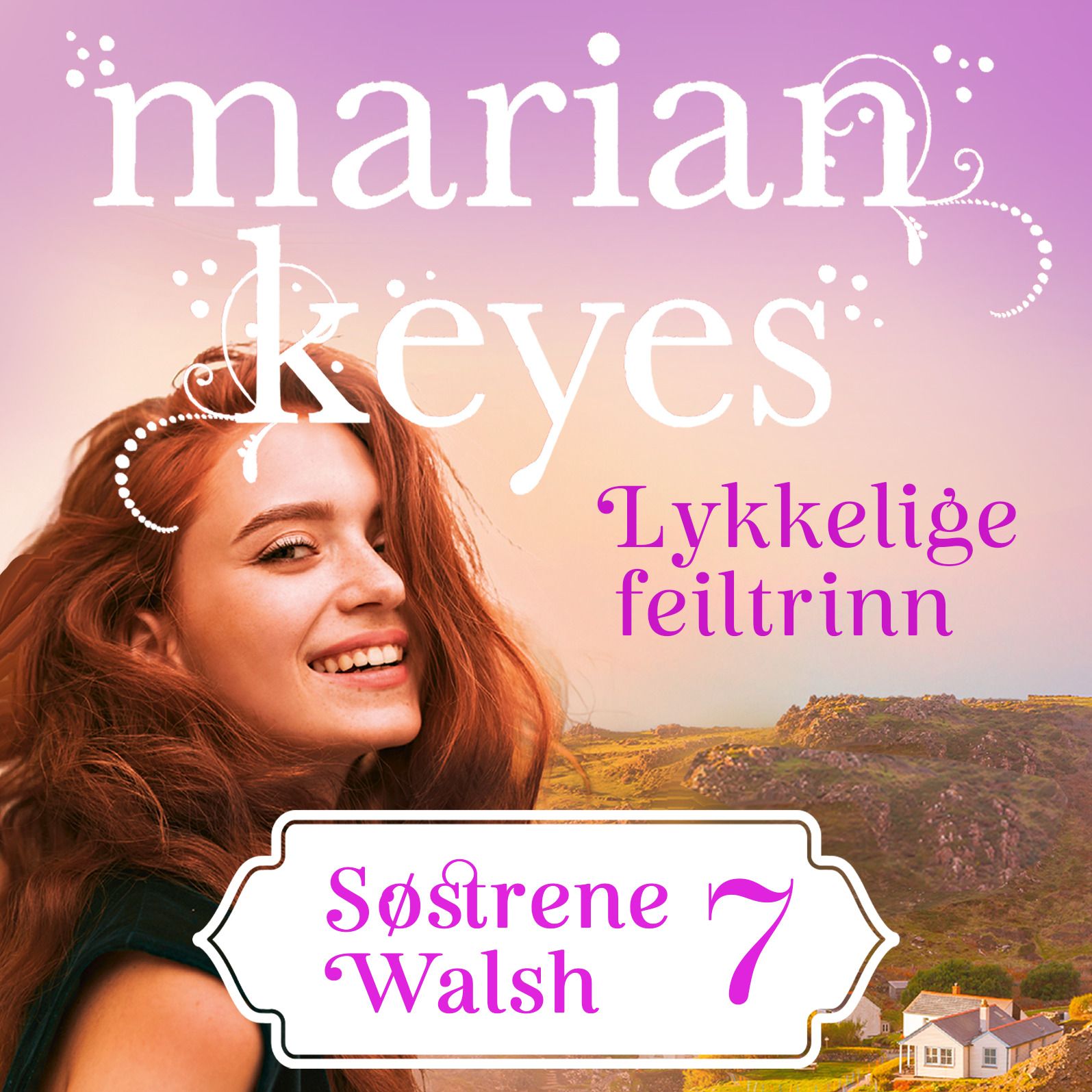 "Lykkelige feiltrinn" av Marian Keyes