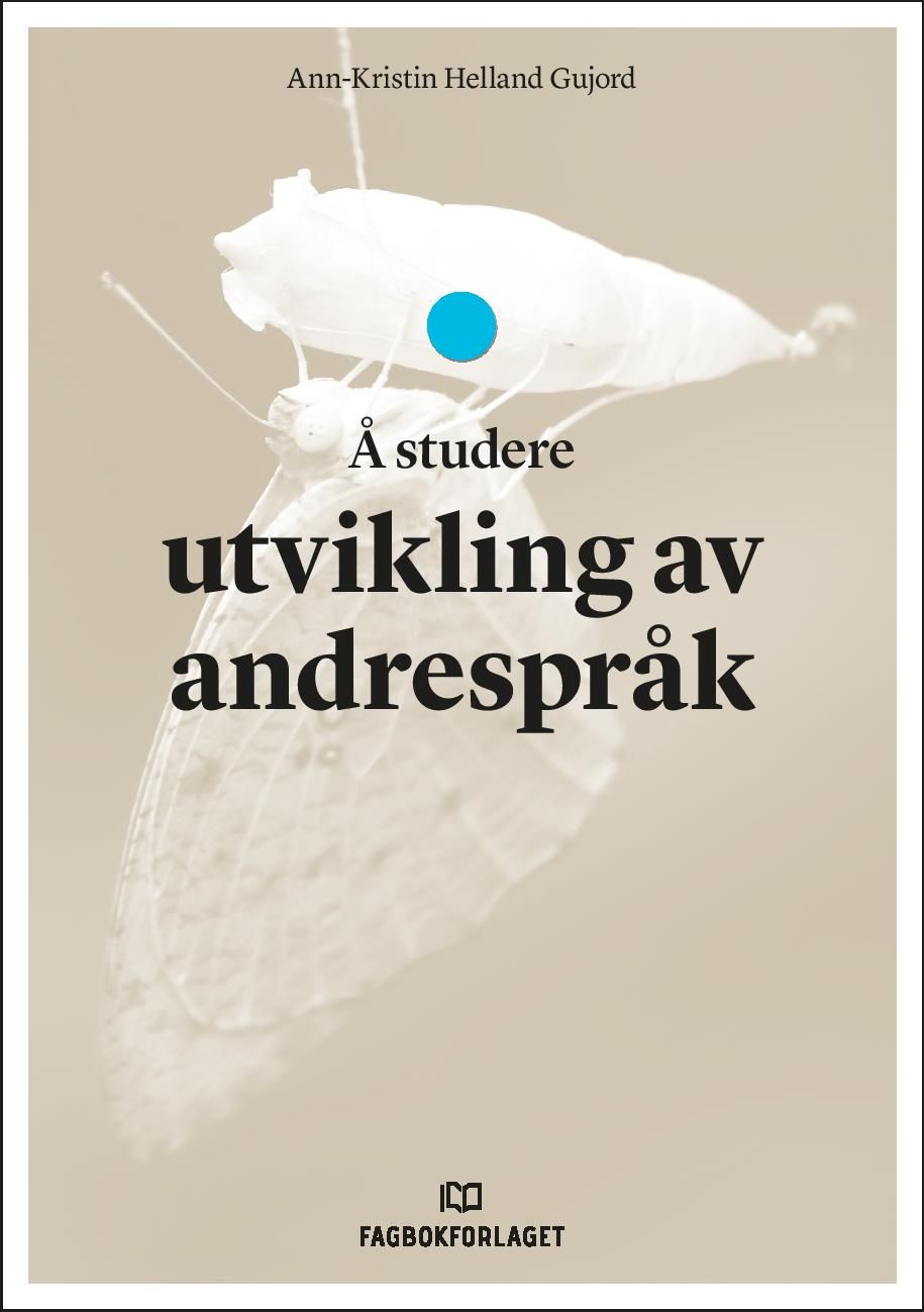 "Å studere utvikling av andrespråk" av Ann-Kristin Helland Gujord