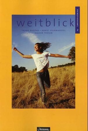 "Weitblick 2 - lærerveiledning" av Trond Nygård
