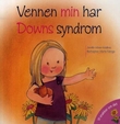 "Vennen min har Downs syndrom" av Jennifer Moore-Mallinos