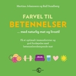 "Farvel til betennelser - med naturlig mat og livsstil : få et optimalt immunforsvar og god fordøyelse med inflammasjonsdempende mat" av Martina Johansson