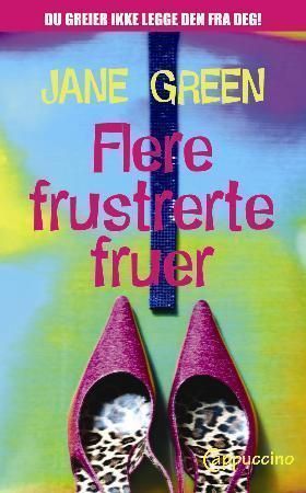 "Flere frustrerte fruer" av Jane Green