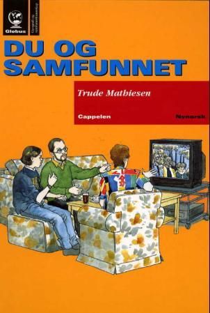 "Globus - geografi og samfunnskunnskap : du og samfunnet" av Trude Mathiesen