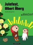 "Julefest, Albert Åberg!" av Gunilla Bergström