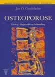 "Osteoporose - etiologi, diagnose og behandling" av Jan O. Gordeladze