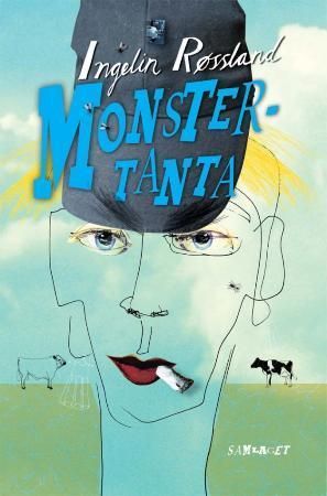 "Monstertanta - roman" av Ingelin Røssland