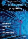 "Drift av lokalnettverk - design, sikkerhet" av Arne B. Mikalsen
