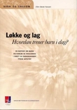 "Løkke og lag - hvordan trener barn i dag?" av Ellen Beate Hansen