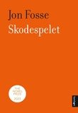 "Skodespelet - eit spelstykke" av Jon Fosse