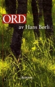 "Ord av Hans Børli" av Hans Børli