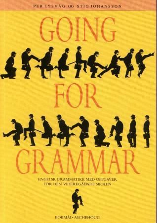 "Going for grammar - engelsk grammatikk med oppgåver for den vidaregåande skulen" av Per Lysvåg