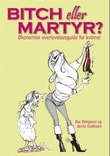 Omslagsbilde av Bitch eller martyr?