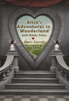 "Alice's adventures in wonderland & other stories" av Lewis Carroll