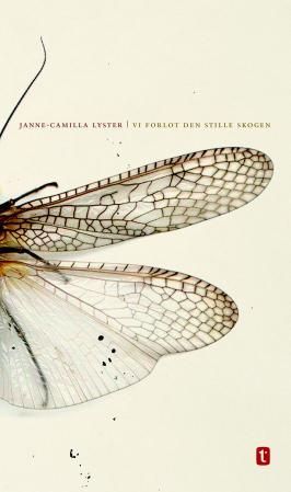 "Vi forlot den stille skogen" av Janne-Camilla Lyster